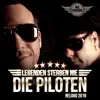 Die Piloten - Legenden sterben nie (Reloaded 2016) - Single